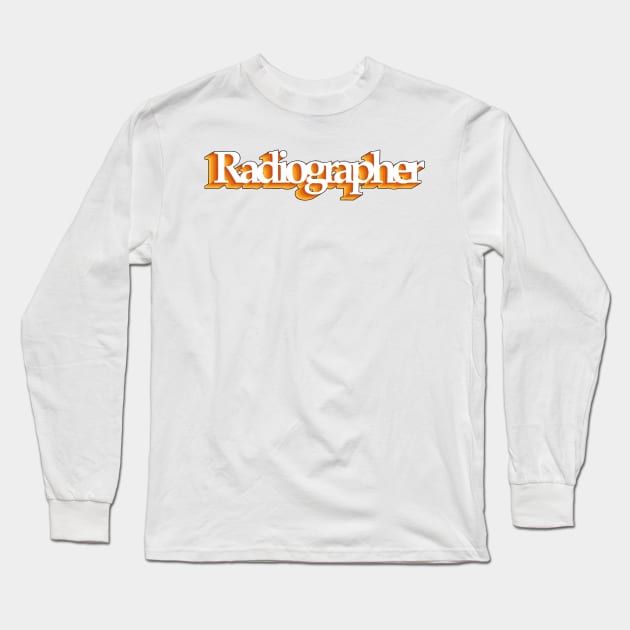 Radiographer - retro design Long Sleeve T-Shirt by daddymactinus